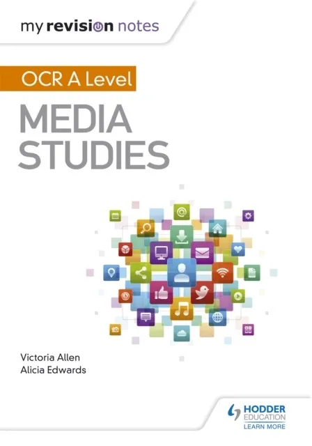 MY REVISION NOTES: OCR A LEVEL MEDIA STUDIES