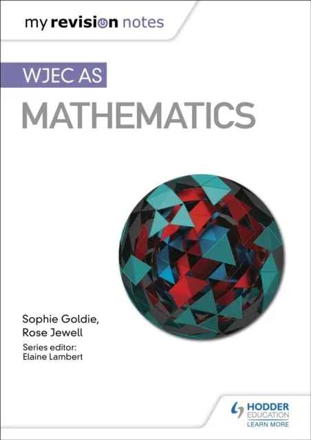 MY REVISION NOTES: WJEC AS MATHEMATICS