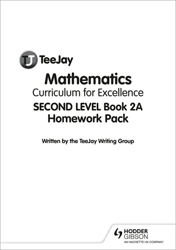 TEEJAY MATHEMATICS CFE SECOND LEVEL BOOK 2A HOMEWORK PACK