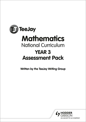 TEEJAY MATHEMATICS NATIONAL CURRICULUM YEAR 3 - ASSESSMENT PACK