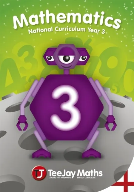 TEEJAY MATHEMATICS NATIONAL CURRICULUM YEAR 3 SECOND EDITION
