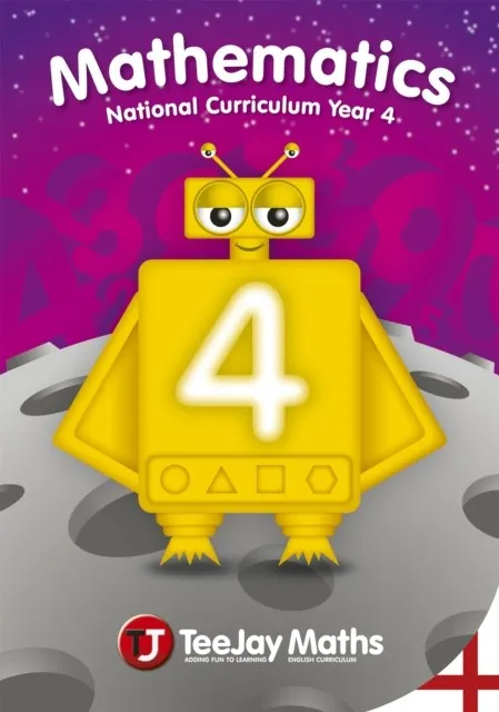 TEEJAY MATHEMATICS NATIONAL CURRICULUM YEAR 4 SECOND EDITION