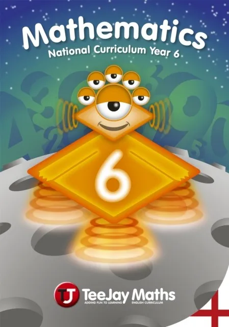 TEEJAY MATHEMATICS NATIONAL CURRICULUM YEAR 6 SECOND EDITION