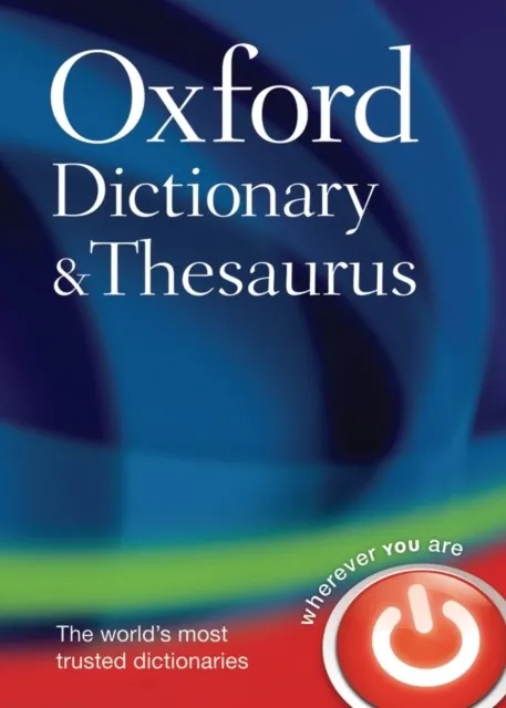 OXFORD DICTIONARY AND THESAURUS