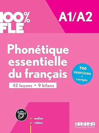 100% FLE - PHONÉTIQUE ESSENTIELLE DU FRANÇAIS A1/A2 - LIVRE + DIDIERFLE.APP