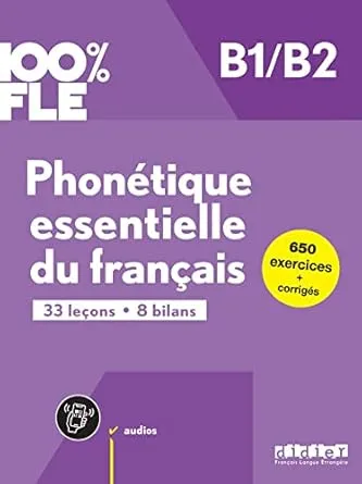 PHONETIQUE ESSENTIELLE DU FRANCAIS B1/B2