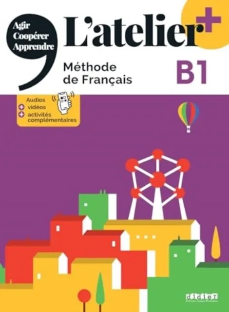 L'ATELIER PLUS B1 ELEVE + APP