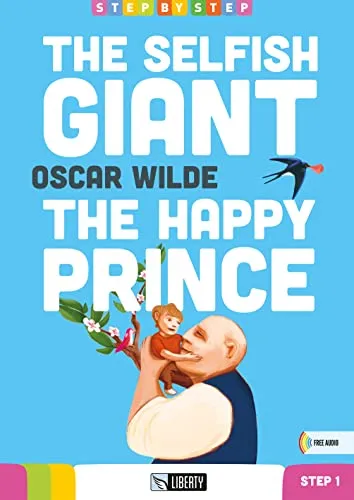 THE SELFISH GIANT THE HAPPY PRINCE S1