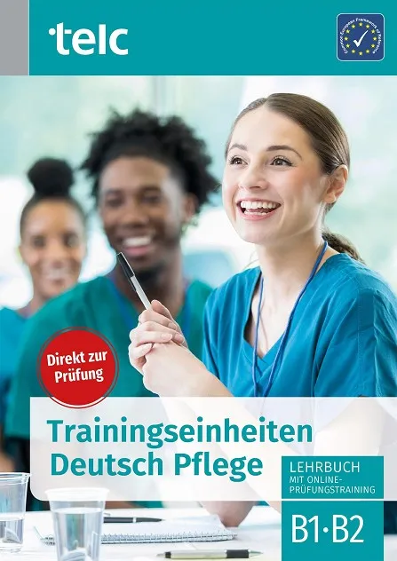 TRAININGSEINHEITEN DEUTSCH PFLEGE B1·B2 LEHRBUCH MIT ONLINE