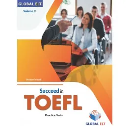 SUCCEED IN TOEFL IBT® PRACTICE TESTS VOLUME 2