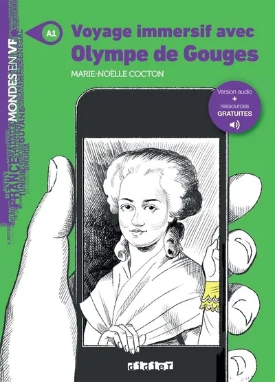 MONDES EN VF - VOYAGE IMMERSIF AVEC OLYMPE DE GOUGES - NIV. A1 - LIVRE + AUDIOS