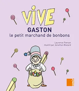 GASTON LE PETIT MARCHAND DE BONBONS