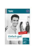EINFACH GUT! DEUTSCH FÜR DIE INTEGRATION A1 LEHRERHANDBUCH LEHRERHANDBUCH