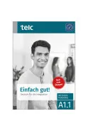 EINFACH GUT! DEUTSCH FÜR DIE INTEGRATION A1.1 INTENSIVTRAINING