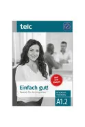 EINFACH GUT! DEUTSCH FÜR DIE INTEGRATION A1.2 INTENSIVTRAINING