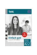 EINFACH GUT! DEUTSCH FÜR DIE INTEGRATION A2.2 INTENSIVTRAINING