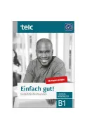 EINFACH GUT! DEUTSCH FÜR DIE INTEGRATION B1 LEHRERHANDBUCH LEHRERHANDBUCH