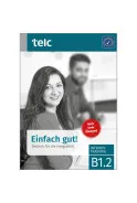 EINFACH GUT! DEUTSCH FÜR DIE INTEGRATION B1.2 INTENSIVTRAINING