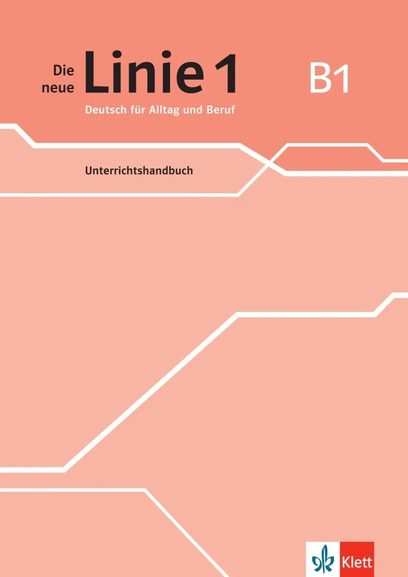DIE NEUE LINIE 1 B1 GUÍA DIDÁCTICA