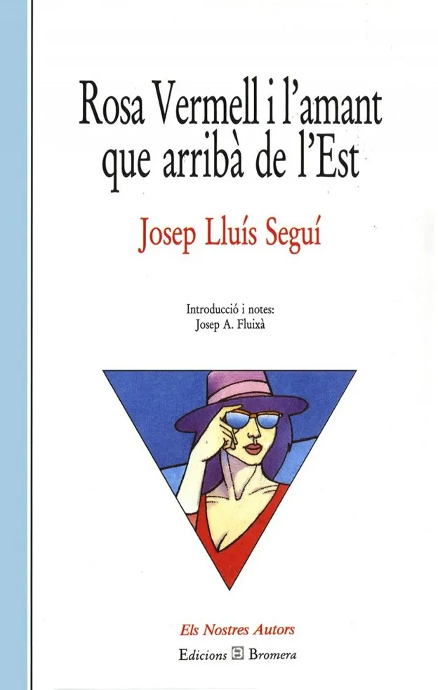 ROSA VERMELL I L'AMANT QUE ARRIBA DE L'EST