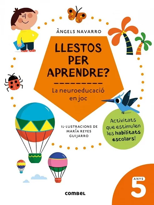 LLESTOS PER APRENDRE? LA NEUROEDUCACIÓ EN JOC 5 ANYS
