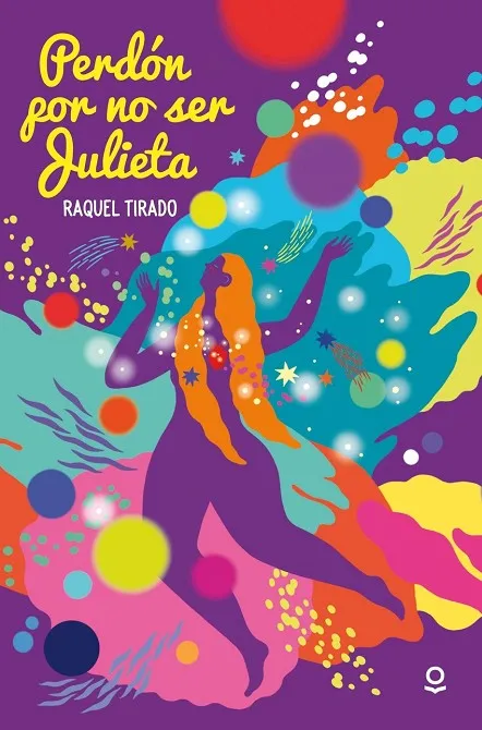 PERDÓN POR NO SER JULIETA