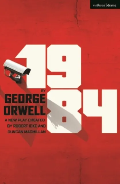 1984 (PLAYSCRIPT ADAPTED BY ROBERT ICKE)
