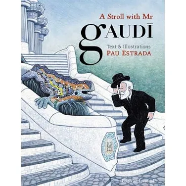 A STROLL WITH MR. GAUDI