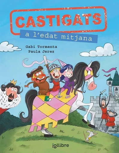 CASTIGATS A L'EDAT MITJANA. COL·LECCIÓ CASTIGATS A LA HISTÒRIA