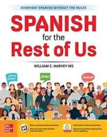 SPANISH FOR THE REST OF US