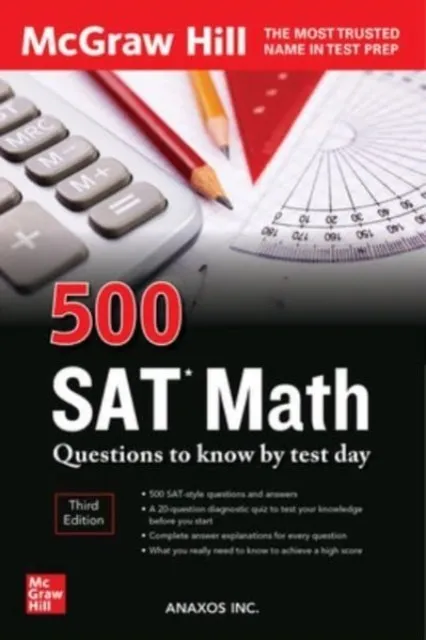 500 SAT MATH QUESTIONS TO KNOW BY TEST DAY, THIRD EDITION