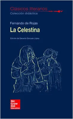 CLASICOS LITERARIOS. LA CELESTINA