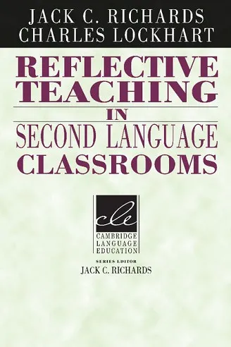 REFLECTIVE TEACHING IN SECOND LANG CLASSROOMS