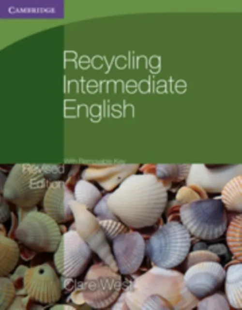 RECYCLING INTERMEDIATE ENGLISH, REVISED EDITION, WITH REMOVABLE KEY B1