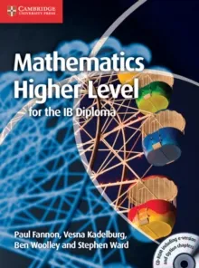 MATHEMATICS FOR THE IB DIPLOMA: MATHEMATICS HIGHER LEVEL COURSEBOOK WITH CD-ROM