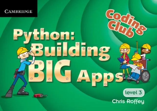 CODING CLUB PYTHON: BUILDING BIG APPS LEVEL 3