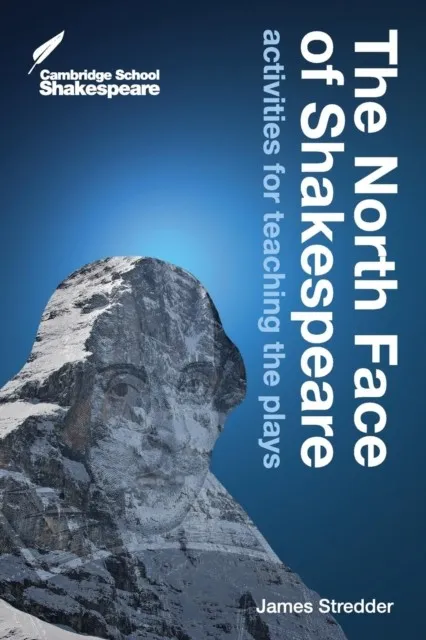 THE NORTH FACE OF SHAKESPEARE