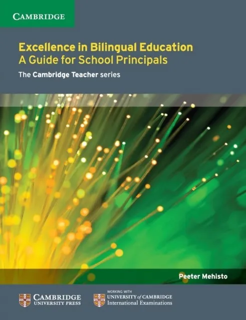 EXCELLENCE IN BILINGUAL EDUCATION: A GUIDE FOR SCHOOL PRINCIPALS