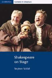 SHAKESPEARE ON STAGE