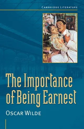 OSCAR WILDE: 'THE IMPORTANCE OF BEING EARNEST'
