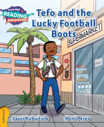 GOLD TEFO AND THE LUCKY FOOTBALL BOOTS