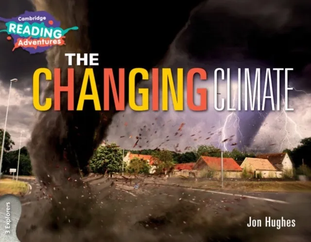 EXPLORERS THE CHANGING CLIMATE