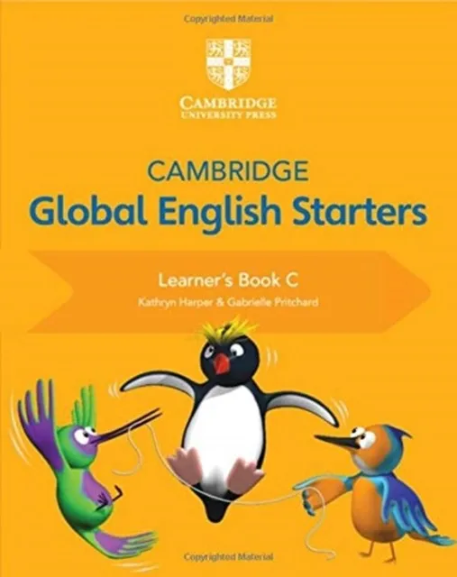 CAMBRIDGE GLOBAL ENGLISH STARTERS LEARNER’S BOOK C