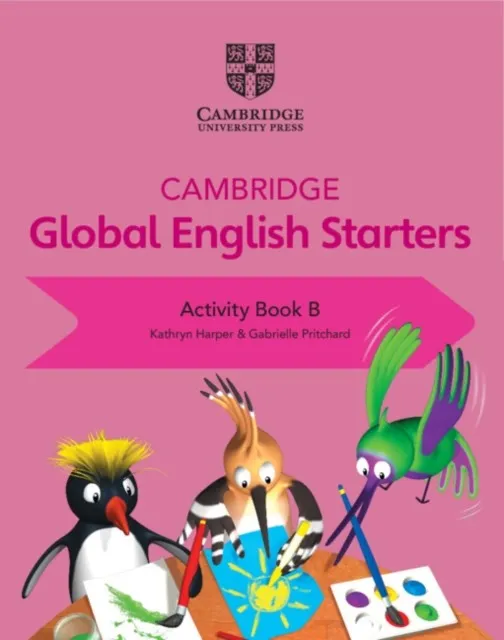 CAMBRIDGE GLOBAL ENGLISH STARTERS ACTIVITY BOOK B