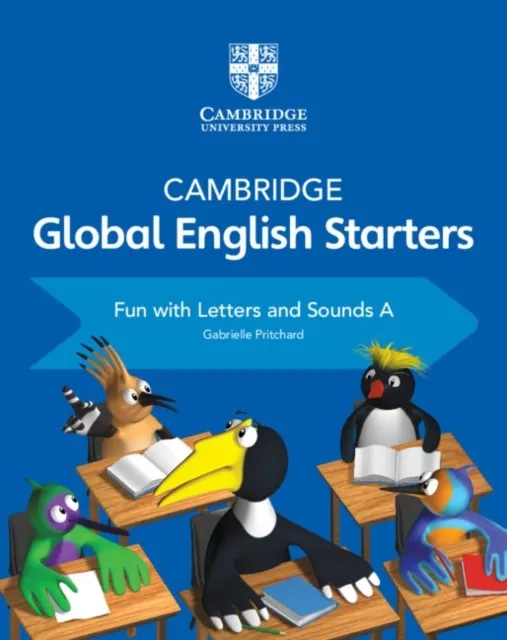 CAMBRIDGE GLOBAL ENGLISH STARTERS FUN WITH LETTERS AND SOUNDS A