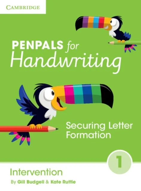 PENPALS FOR HANDWRITING INTERVENTION BOOK 1 SECURING LETTER FORMATION AND INTRODUCTION TO JOINING