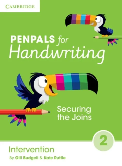 PENPALS FOR HANDWRITING INTERVENTION BOOK 2 SECURING THE JOINS AND LEGIBILITY