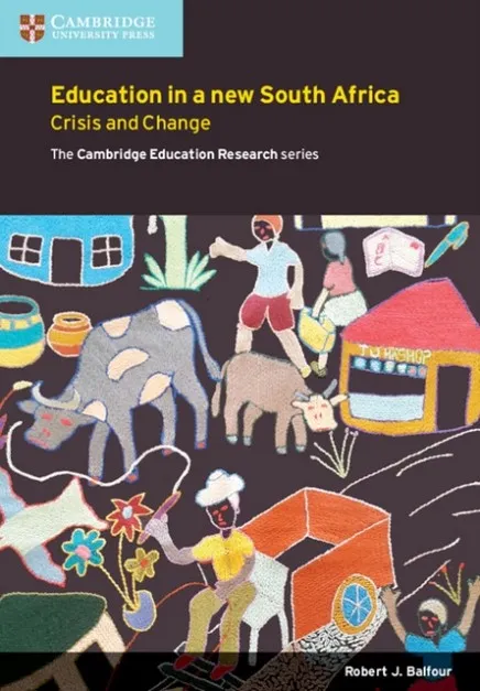 EDUCATION IN A NEW SOUTH AFRICA: CRISIS AND CHANGE