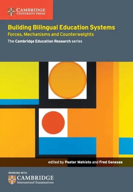 BUILDING BILINGUAL EDUCATION SYSTEMS: FORCES MECHANISMS AND COUNTERWEIGHTS