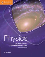 PHYSICS FOR THE IB DIPLOMA EXAM PREPARATION GUIDE